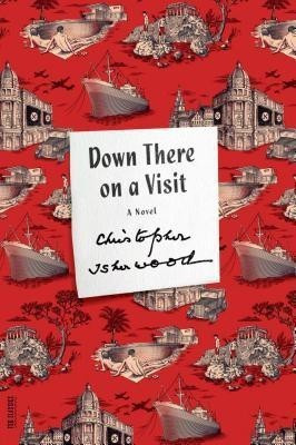Down There on a Visit(English, Paperback, Isherwood Christopher)