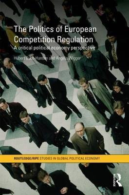 The Politics of European Competition Regulation(English, Electronic book text, Buch-Hansen Hubert)