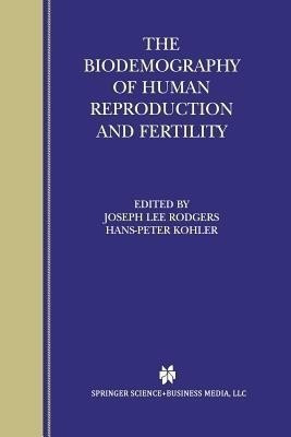 The Biodemography of Human Reproduction and Fertility(English, Paperback, unknown)