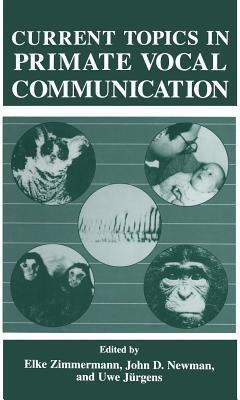 Current Topics in Primate Vocal Communication(English, Paperback, unknown)