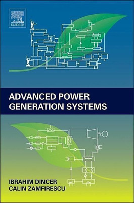 Advanced Power Generation Systems(English, Hardcover, Dincer Ibrahim)