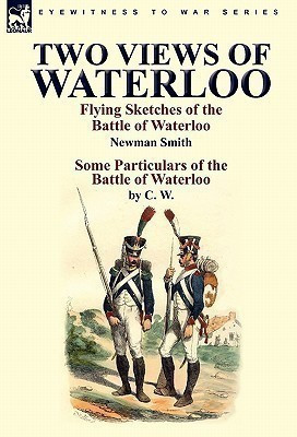 Two Views of Waterloo(English, Hardcover, Smith Newman)
