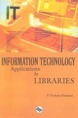 Information Technology Applications in Libraries(English, Hardcover, Ramana P Venkata)
