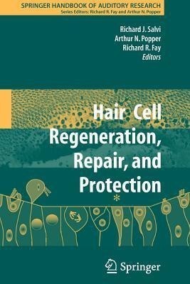 Hair Cell Regeneration, Repair, and Protection(English, Paperback, unknown)