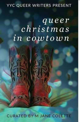 Queer Christmas In Cowtown(English, Paperback, Colette M Jane)