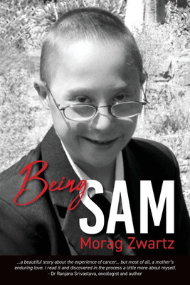 Being Sam(English, Paperback, Zwartz Morag)