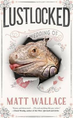 Lustlocked(English, Paperback, Wallace Matt)