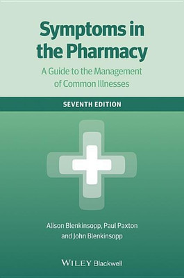 Symptoms in the Pharmacy 7E - a Guide to the Management of Common Illnesses(English, Paperback, Blenkinsopp Alison)