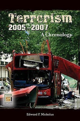 Terrorism, 2005-2007(English, Hardcover, Mickolus Edward F.)