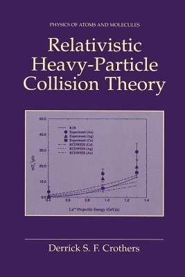 Relativistic Heavy-Particle Collision Theory(English, Paperback, Crothers Derrick S.F.)