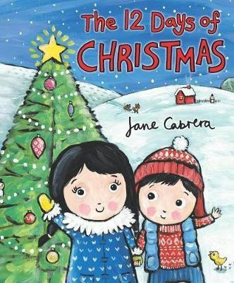 The 12 Days of Christmas(English, Board book, Cabrera Jane)
