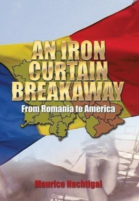 An Iron Curtain Breakaway(English, Hardcover, Nachtigal Maurice)