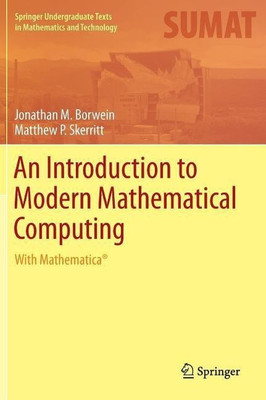 An Introduction to Modern Mathematical Computing(English, Hardcover, Borwein Jonathan M.)