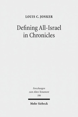 Defining All-Israel in Chronicles(English, Hardcover, Jonker Louis C.)