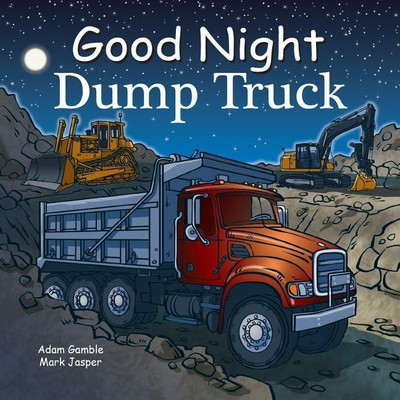 Good Night Dump Truck(English, Board book, Gamble Adam)