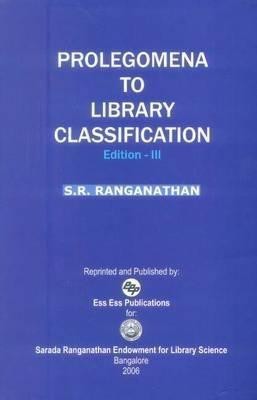 Prolegomena to Library Classification(English, Hardcover, Ranganathan S. R.)