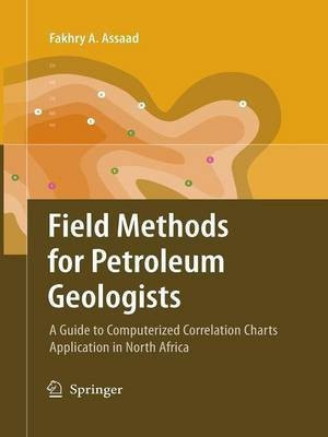 Field Methods for Petroleum Geologists(English, Paperback, Assaad Fakhry A.)