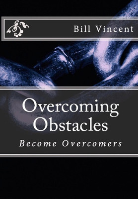 Overcoming Obstacles(English, Hardcover, Vincent Bill)