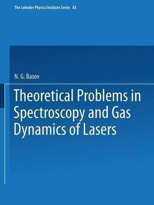 Theoretical Problems in the Spectroscopy and Gas Dynamics of Lasers(English, Paperback, unknown)
