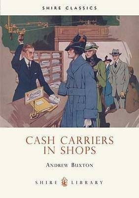 Cash Carriers in Shops(English, Paperback, Buxton Andrew)