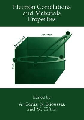 Electron Correlations and Materials Properties(English, Hardcover, unknown)