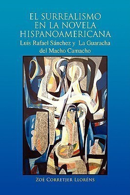 El Surrealismo En La Novela Hispanoamericana(English, Hardcover, Llorens Zoe Corretjer)