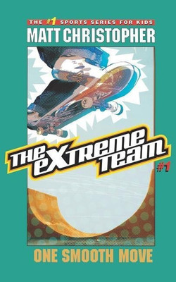 The Extreme Team: One Smooth Move(English, Paperback, Christopher Matt)