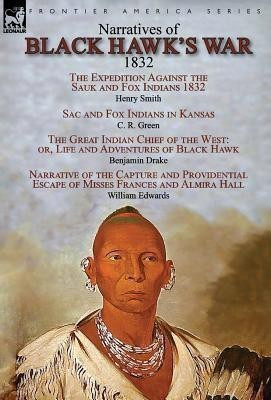 Narratives of Black Hawk's War, 1832(English, Hardcover, Smith Henry)