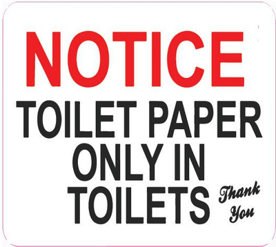 VVWV TOILET PAPER ONLY IN TOILETS Emergency Sign