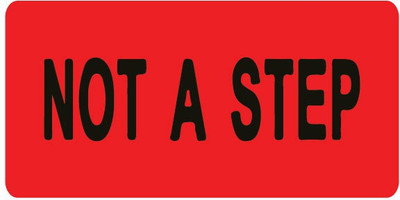 VVWV NOT A STEP Emergency Sign