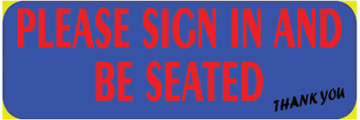 VVWV PLEASE SIGN IN AND BE SEATED SIGN STIKER Emergency Sign