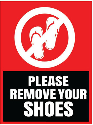 VVWV PLEASE REMOVE YOU SHOSE Emergency Sign
