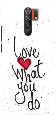 NDCOM Back Cover for Redmi 9 Prime Love What You Do Printed(Multicolor, Hard Case, Pack of: 1)