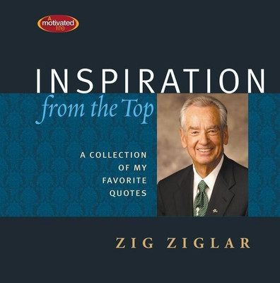 Inspiration from the Top(English, Hardcover, Ziglar Zig)