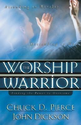 The Worship Warrior(English, Paperback, Pierce Chuck D.)