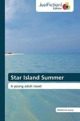 Star Island Summer(English, Paperback, Lowry Madeleine)