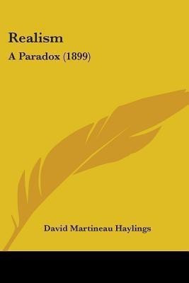 Realism(English, Paperback, Haylings David Martineau)
