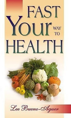 Fast Your Way to Health(English, Paperback, Bueno-Aguer Lee)