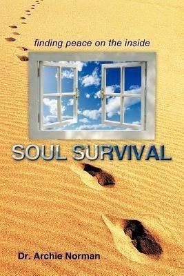 Soul Survival(English, Paperback, Norman Dr. Archie)