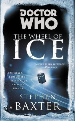 Doctor Who: the Wheel of Ice(English, Paperback, Baxter Stephen)