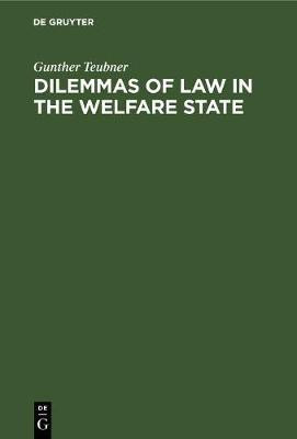 Dilemmas of Law in the Welfare State(English, Hardcover, Teubner Gunther)