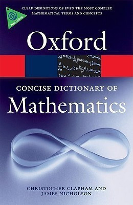 Concise Oxford Dictionary Of Mathematics(English, Paperback, Clapham Christopher)