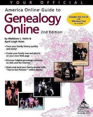 Your Official America Online Guide to Genealogy Online(English, Paperback, Helm Matthew L.)