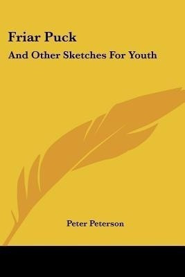 Friar Puck(English, Paperback, Peterson Peter)