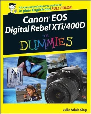 Canon EOS Digital Rebel XTi/400D For Dummies(English, Paperback, King Julie Adair)