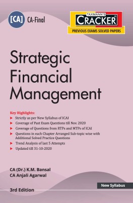 Taxmann's CRACKER - Strategic Financial Management | CA-Final - New Syllabus | Updated till 31-10-2020 | 3rd Edition(Paperback, CA (Dr.) K.M. Bansal, CA Anjali Agarwal)