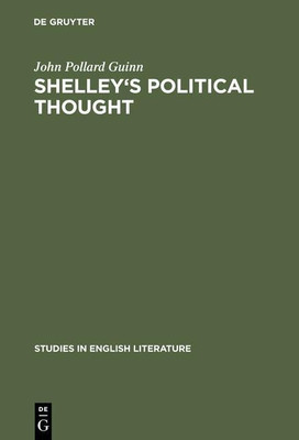 Shelley's political thought(English, Hardcover, Guinn John Pollard)