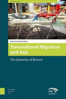 Transnational Migration and Asia(English, Electronic book text, Baas Michiel)