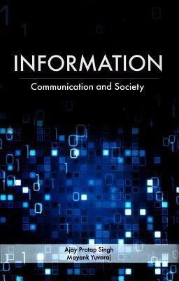 Information, Communication & Society(English, Hardcover, Singh Ajay Pratap)