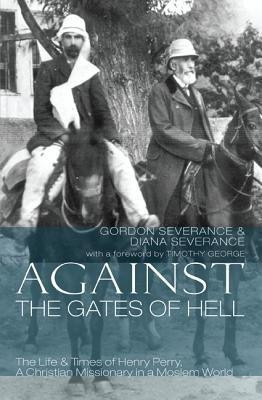 Against the Gates of Hell(English, Paperback, Severance Gordon)
